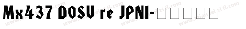 Mx437 DOSV re JPN1字体转换